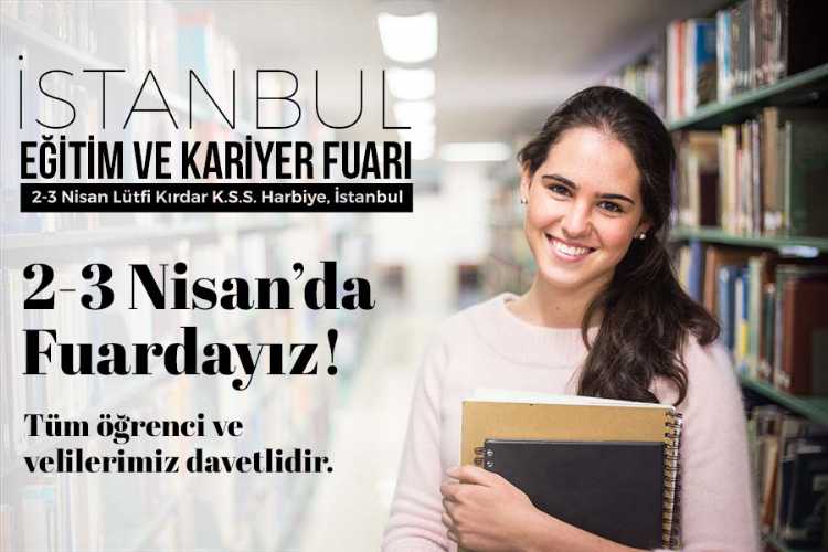 İstanbul Eğitim ve Kariyer Fuarı’na Davetlisiniz!