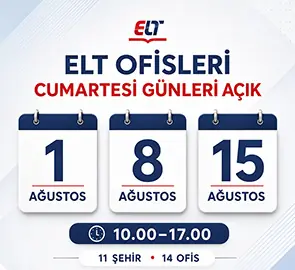 ELT ofislerinin 1, 8 ve 15 Ağustos 2026 çalışma saatleri