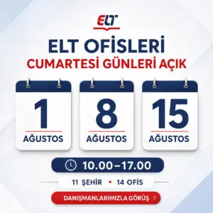 ELT Ofisleri 1, 8 ve 15 Ağustos 2026 Cumartesi Günleri Açık