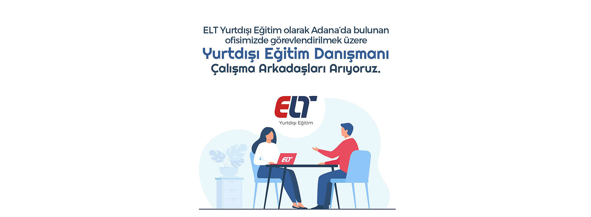 Yurtdışı Eğitim Danışmanı – Adana